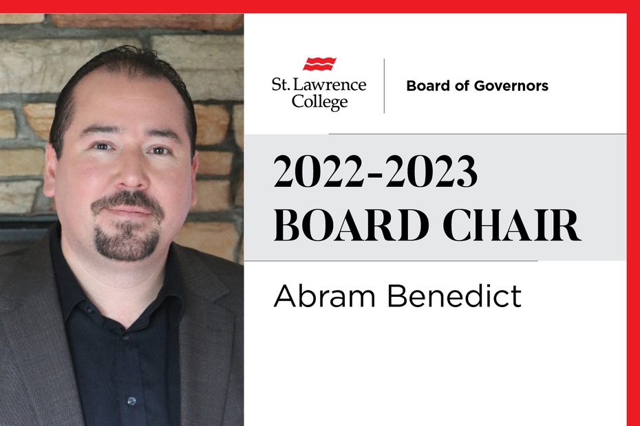 A headshot of Abram Benedict appears alongside the text St. Lawrence College Board of Governors 2022-2023 Board Chair